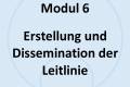 Öffnen Modul 6 Erstellung und Dissemination der Leitlinie